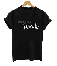 Load image into Gallery viewer, Looking Like A Snack - Shirt Funny Tee Lookin&#39; Like A Fun Part Humor Workout Tshirt Gym Top Food Snacks Joke Quote Gift-F054
