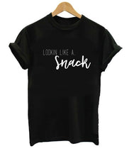Load image into Gallery viewer, Looking Like A Snack - Shirt Funny Tee Lookin&#39; Like A Fun Part Humor Workout Tshirt Gym Top Food Snacks Joke Quote Gift-F054
